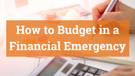How to Budget in a Financial Emergency
