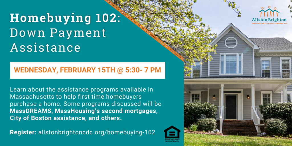 February 2023 Homebuying 102 Down Payment Assistance Allston