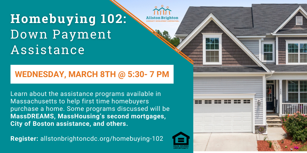 March 2023 Homebuying 102 Down Payment Assistance Allston Brighton