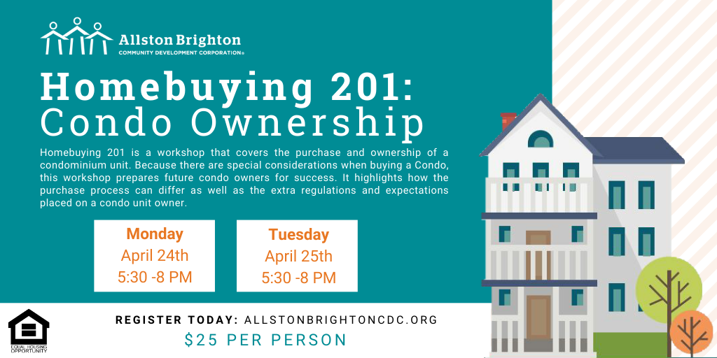 April 2023 Homebuying 201 Condo Ownership Allston Brighton Community