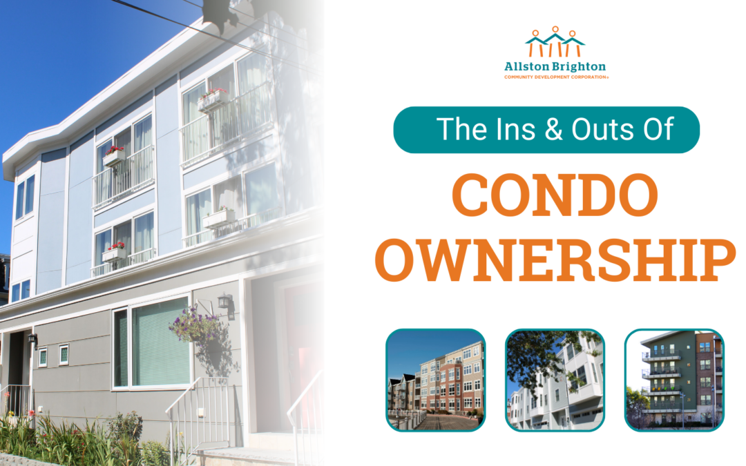 The Ins & Outs of Condo Ownership
