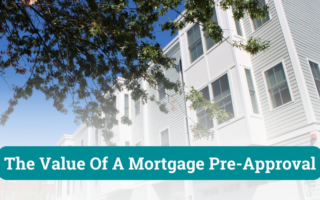 The Value of a Mortgage Pre-Approval